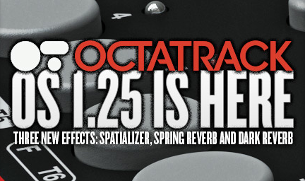 Elektron Octatrack OS 1.25リリース！